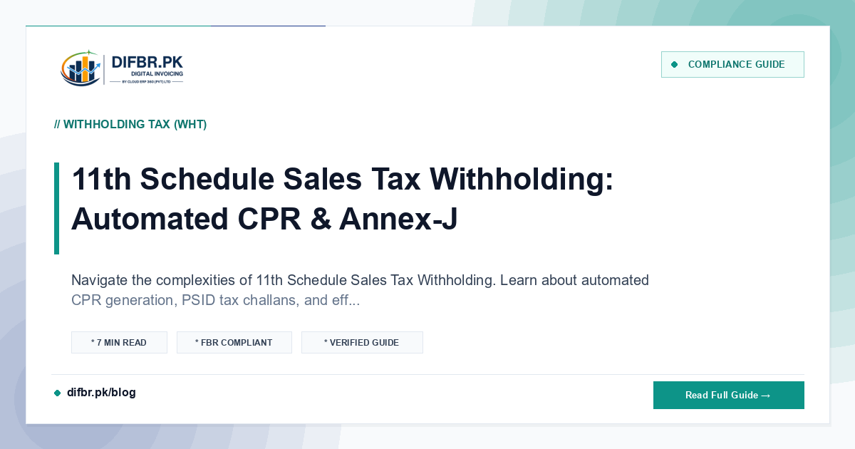 11th Schedule Sales Tax Withholding: Automated CPR & Annex-J