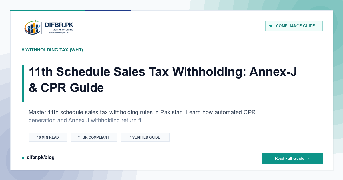11th Schedule Sales Tax Withholding: Annex-J & CPR Guide