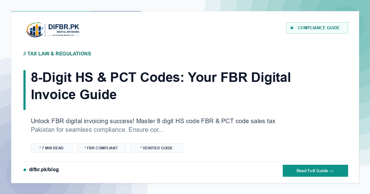 8-Digit HS & PCT Codes: Your FBR Digital Invoice Guide