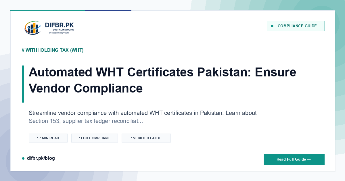 Automated WHT Certificates Pakistan: Ensure Vendor Compliance