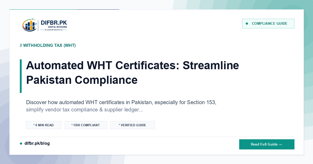 Automated WHT Certificates: Streamline Pakistan Compliance
