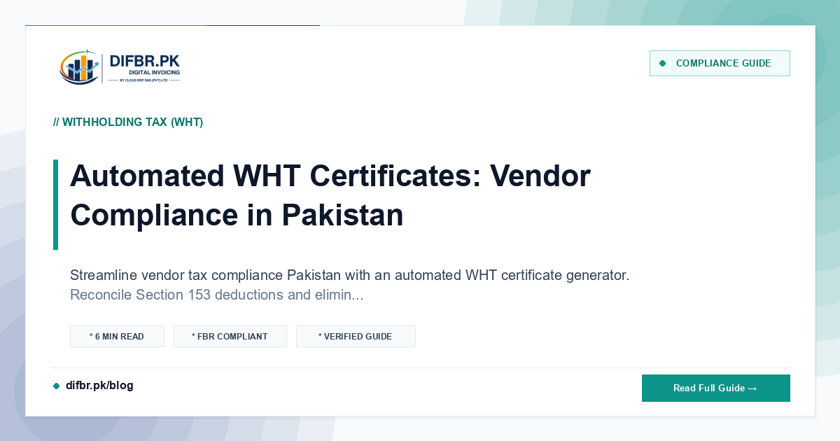 Automated WHT Certificates: Vendor Compliance in Pakistan
