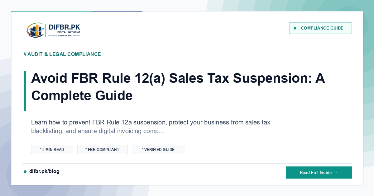 Avoid FBR Rule 12(a) Sales Tax Suspension: A Complete Guide