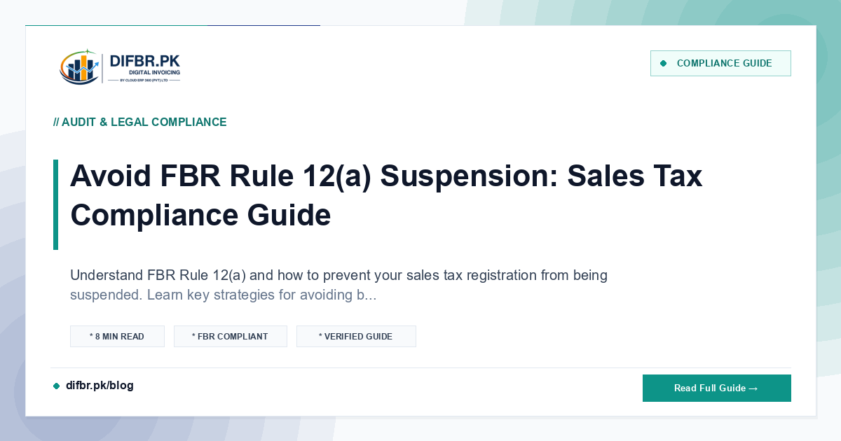 Avoid FBR Rule 12(a) Suspension: Sales Tax Compliance Guide