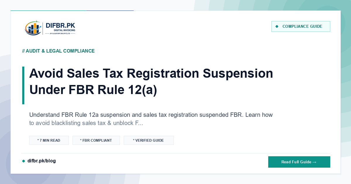 Avoid Sales Tax Registration Suspension Under FBR Rule 12(a)