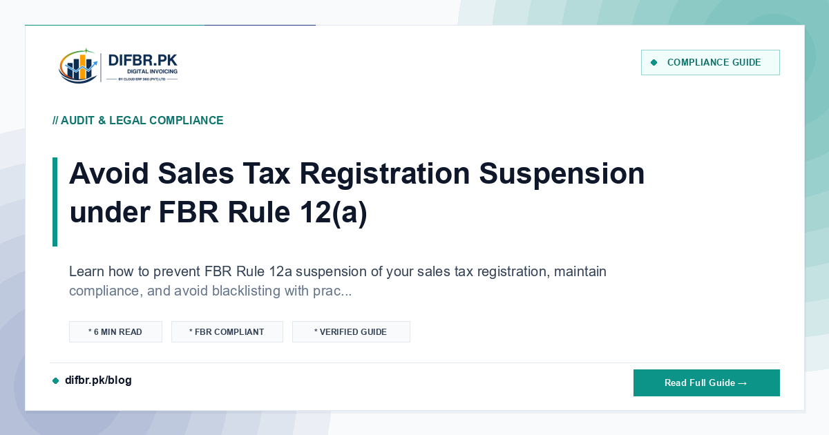 Avoid Sales Tax Registration Suspension under FBR Rule 12(a)