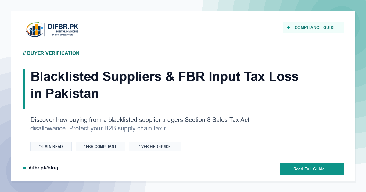 Blacklisted Suppliers & FBR Input Tax Loss in Pakistan