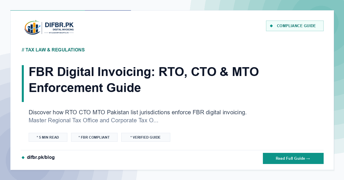 FBR Digital Invoicing: RTO, CTO & MTO Enforcement Guide