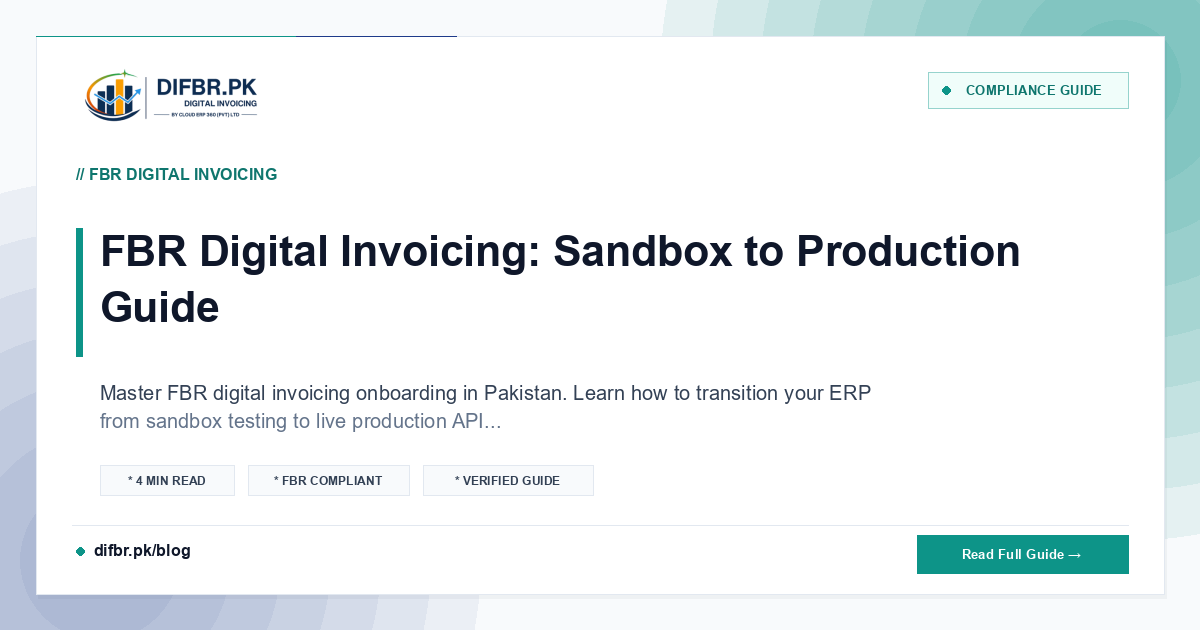 FBR Digital Invoicing: Sandbox to Production Guide