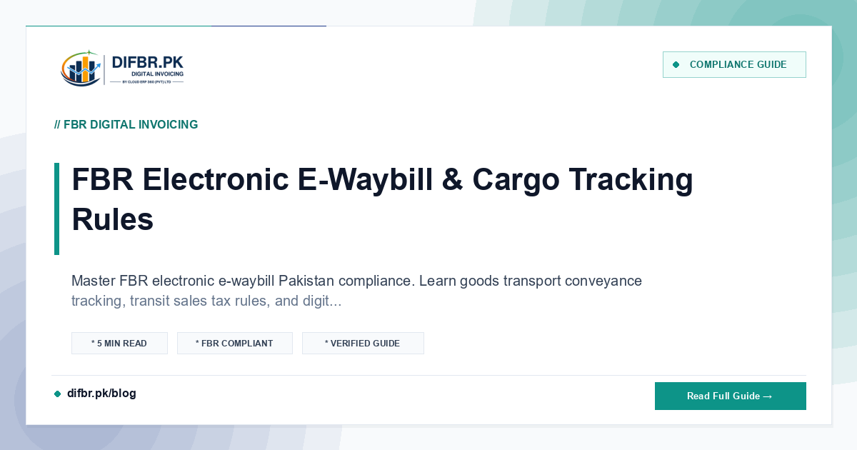 FBR Electronic E-Waybill & Cargo Tracking Rules