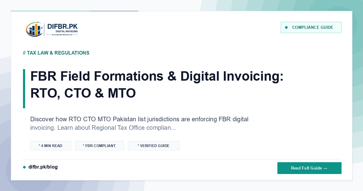 FBR Field Formations & Digital Invoicing: RTO, CTO & MTO