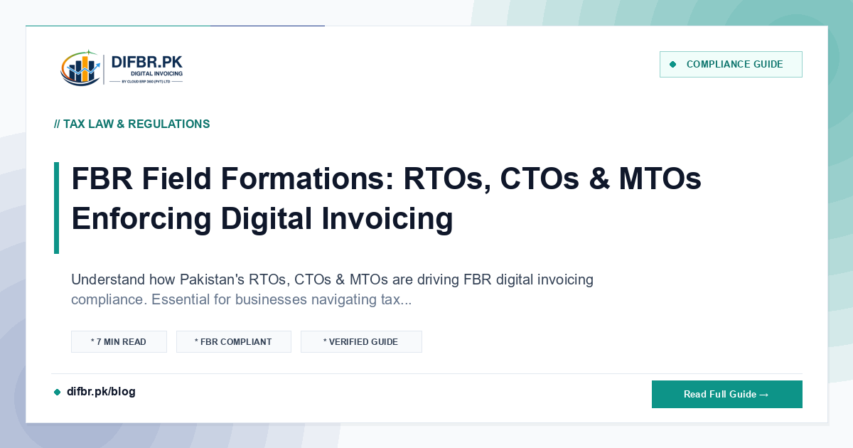 FBR Field Formations: RTOs, CTOs & MTOs Enforcing Digital Invoicing