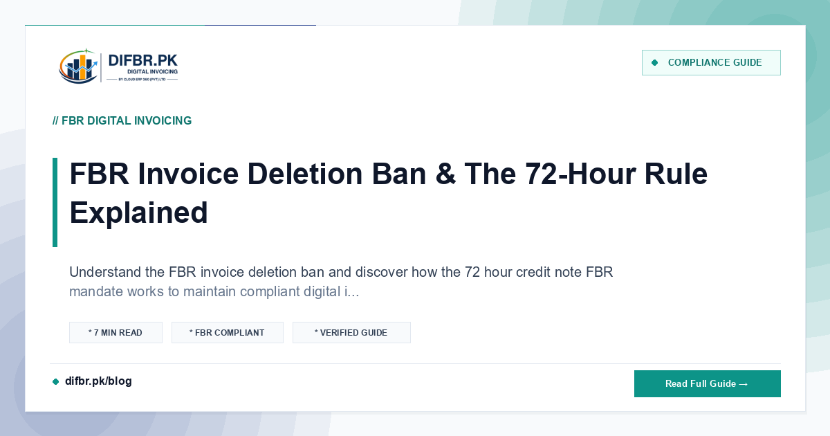FBR Invoice Deletion Ban & The 72-Hour Rule Explained