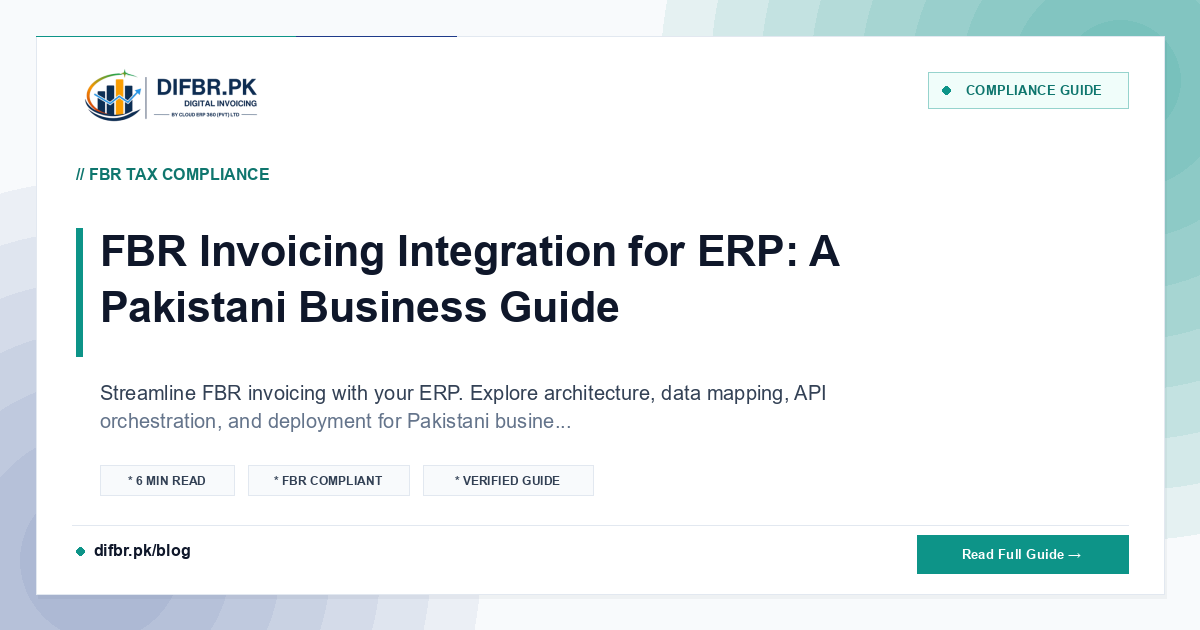 FBR Invoicing Integration for ERP: A Pakistani Business Guide
