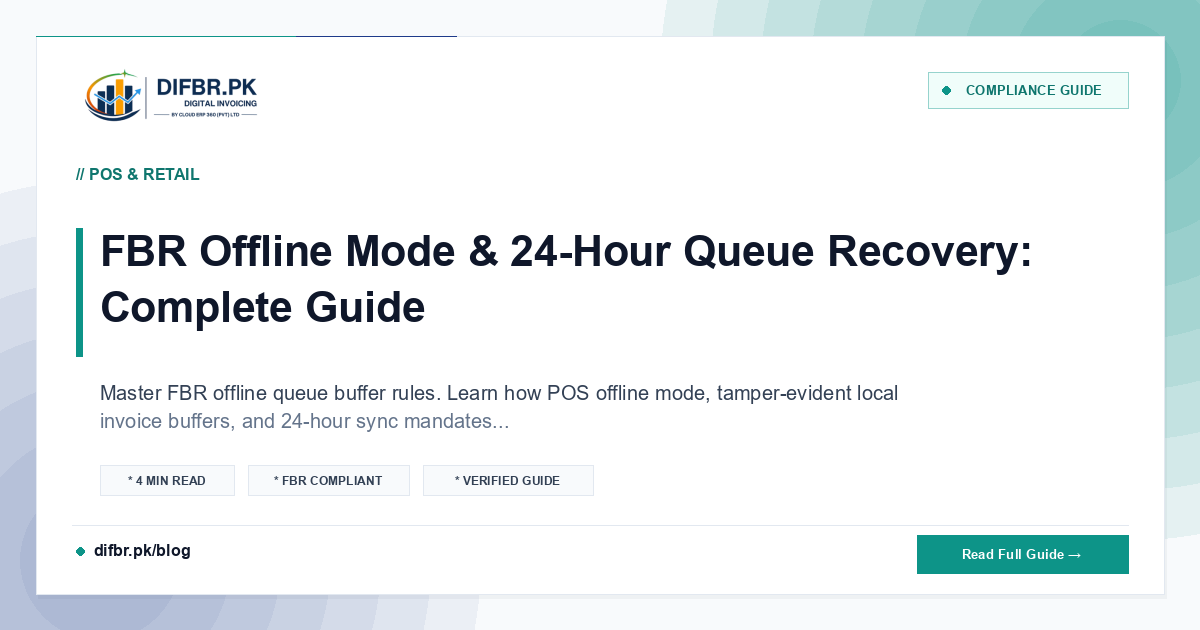 FBR Offline Mode & 24-Hour Queue Recovery: Complete Guide