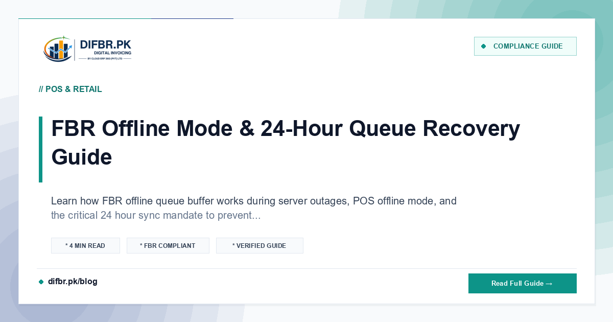 FBR Offline Mode & 24-Hour Queue Recovery Guide