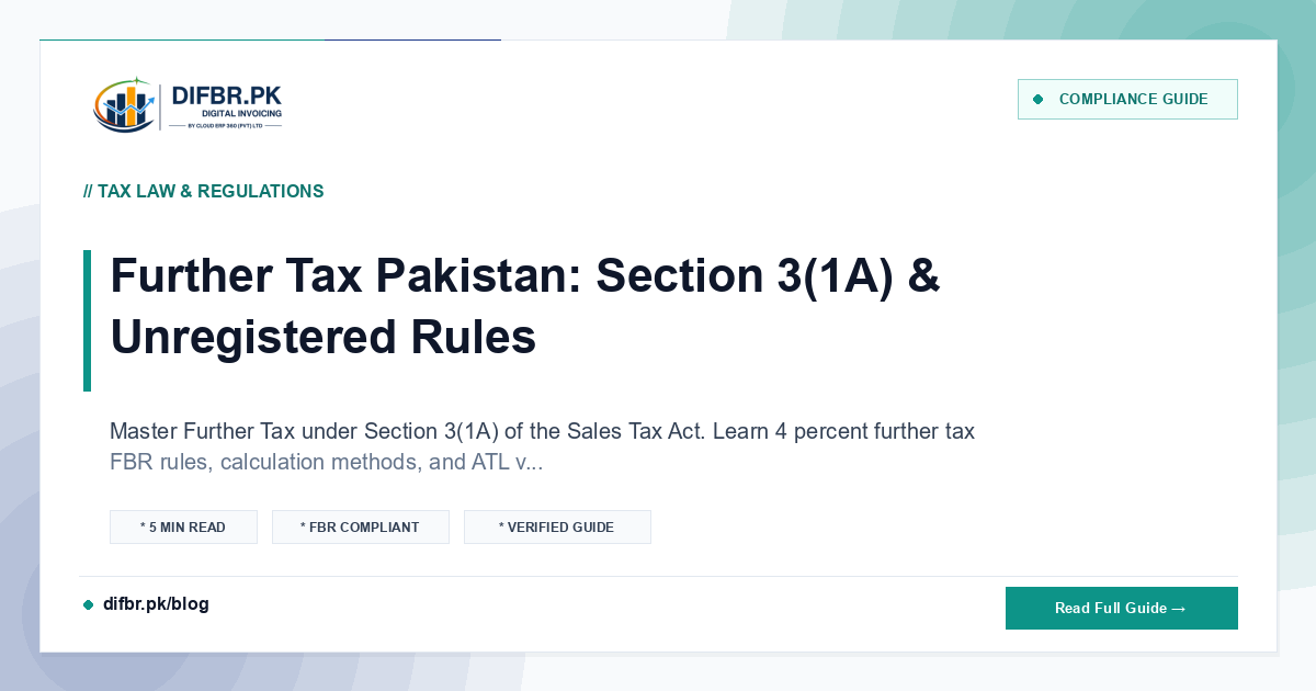 Further Tax Pakistan: Section 3(1A) & Unregistered Rules