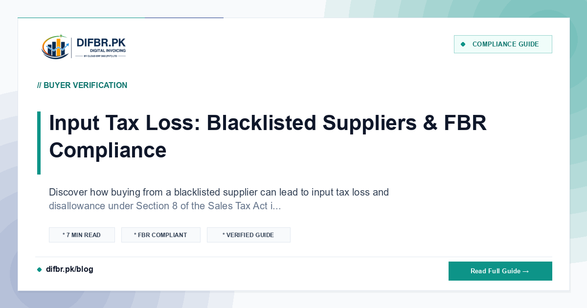 Input Tax Loss: Blacklisted Suppliers & FBR Compliance