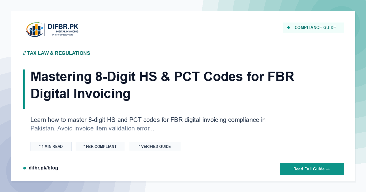 Mastering 8-Digit HS & PCT Codes for FBR Digital Invoicing