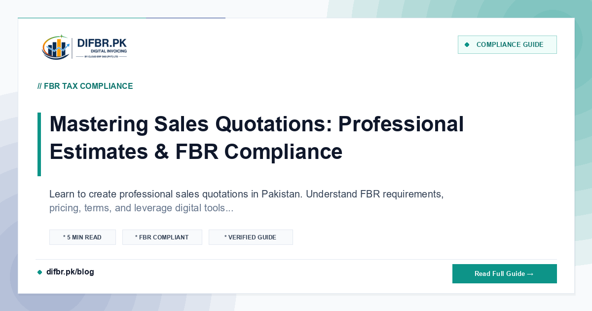 Mastering Sales Quotations: Professional Estimates & FBR Compliance