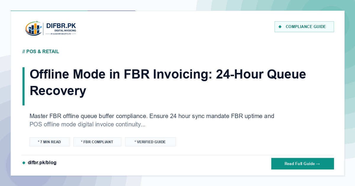 Offline Mode in FBR Invoicing: 24-Hour Queue Recovery