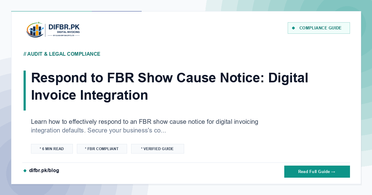 Respond to FBR Show Cause Notice: Digital Invoice Integration