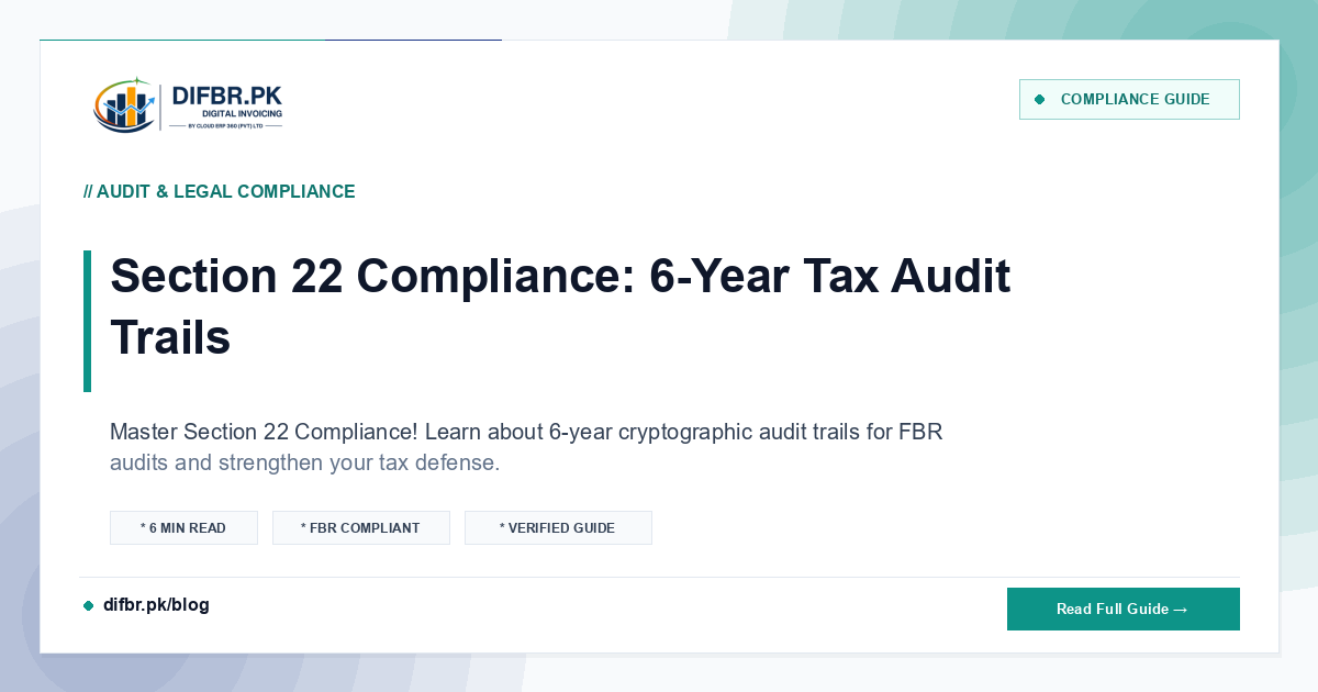Section 22 Compliance: 6-Year Tax Audit Trails