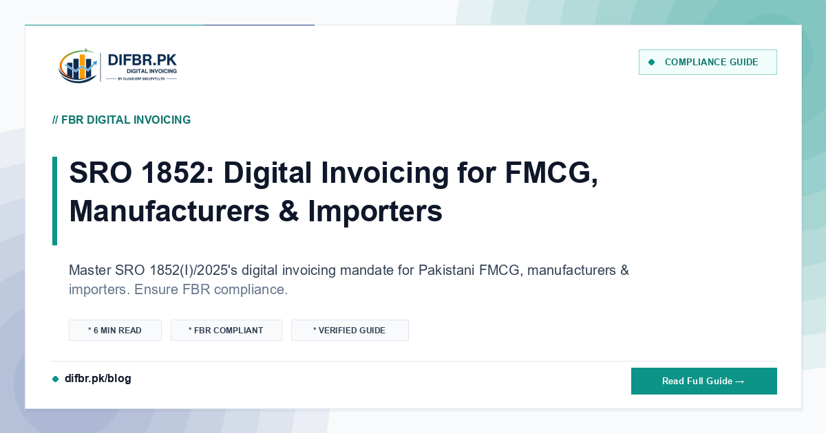 SRO 1852: Digital Invoicing for FMCG, Manufacturers & Importers