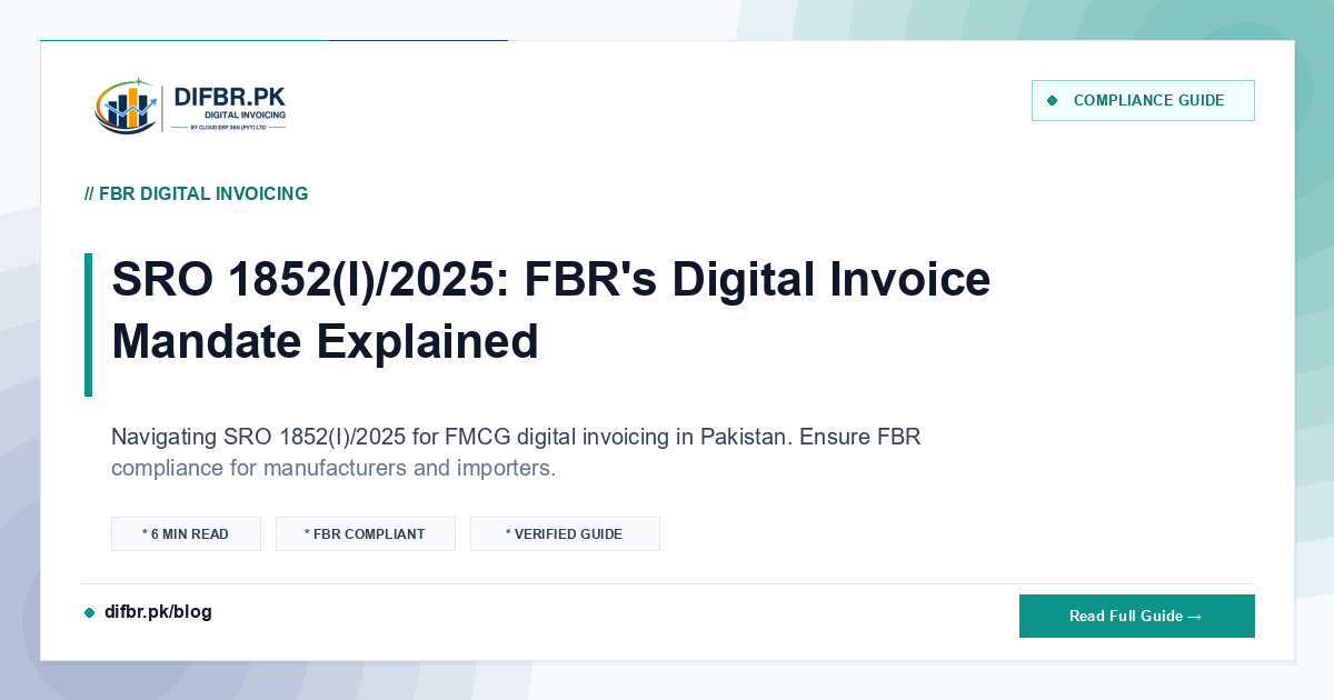 SRO 1852(I)/2025: FBR's Digital Invoice Mandate Explained