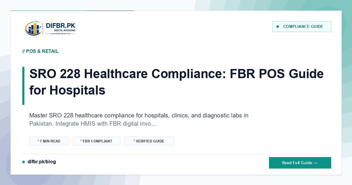 SRO 228 Healthcare Compliance: FBR POS Guide for Hospitals