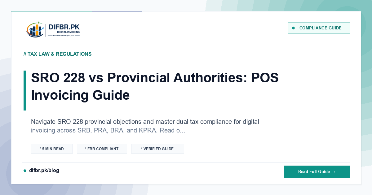 SRO 228 vs Provincial Authorities: POS Invoicing Guide