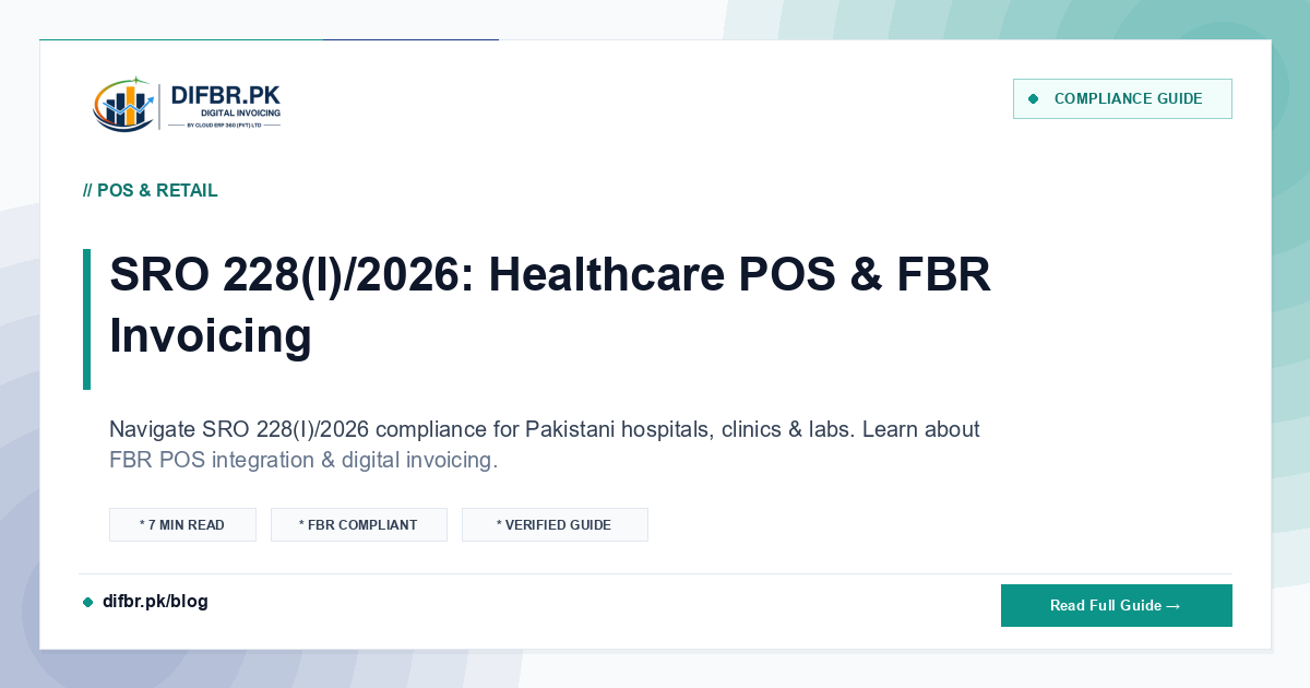 SRO 228(I)/2026: Healthcare POS & FBR Invoicing