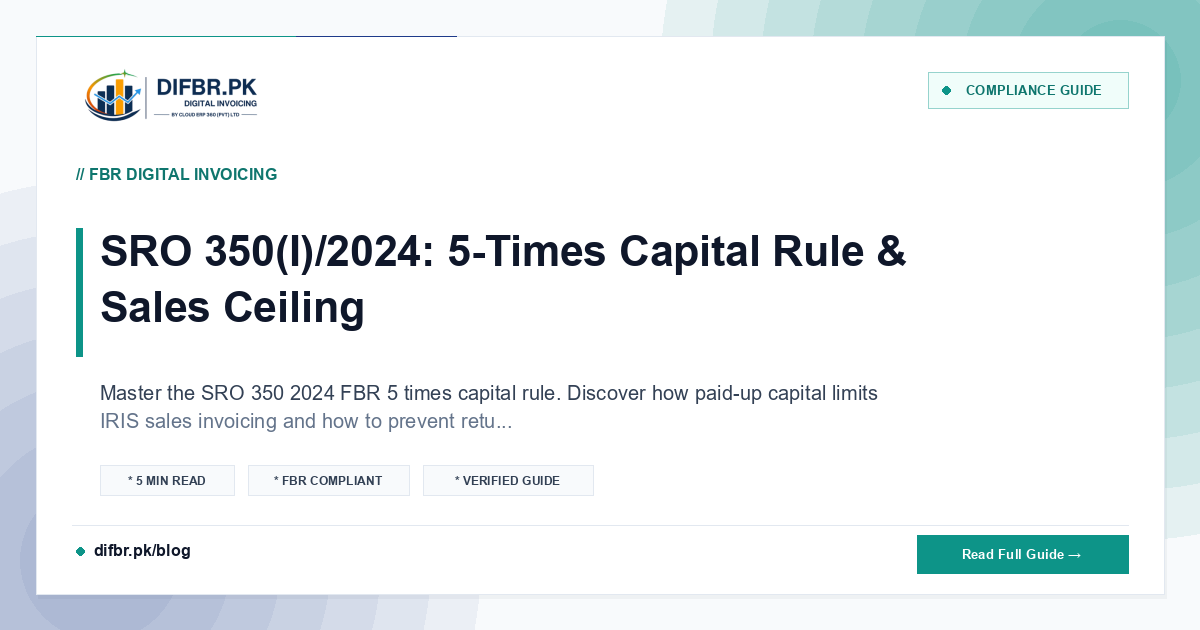 SRO 350(I)/2024: 5-Times Capital Rule & Sales Ceiling