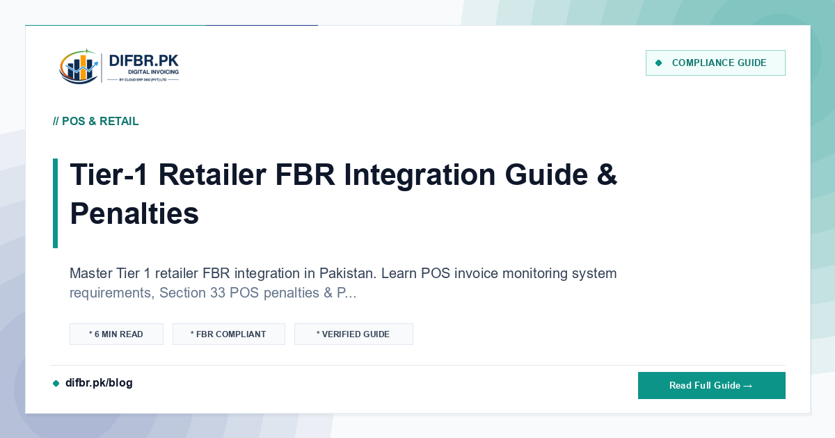 Tier-1 Retailer FBR Integration Guide & Penalties