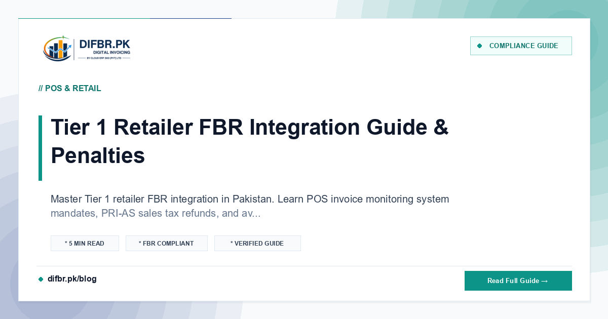 Tier 1 Retailer FBR Integration Guide & Penalties